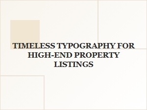 Timeless Typography for Luxury Housing
