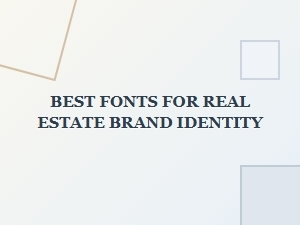 Best Clean Fonts for Real Estate Branding