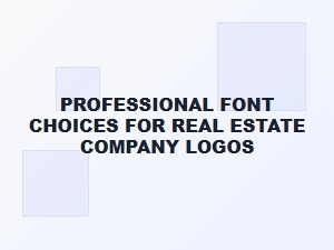 Elegant Fonts for Real Estate Company Logos